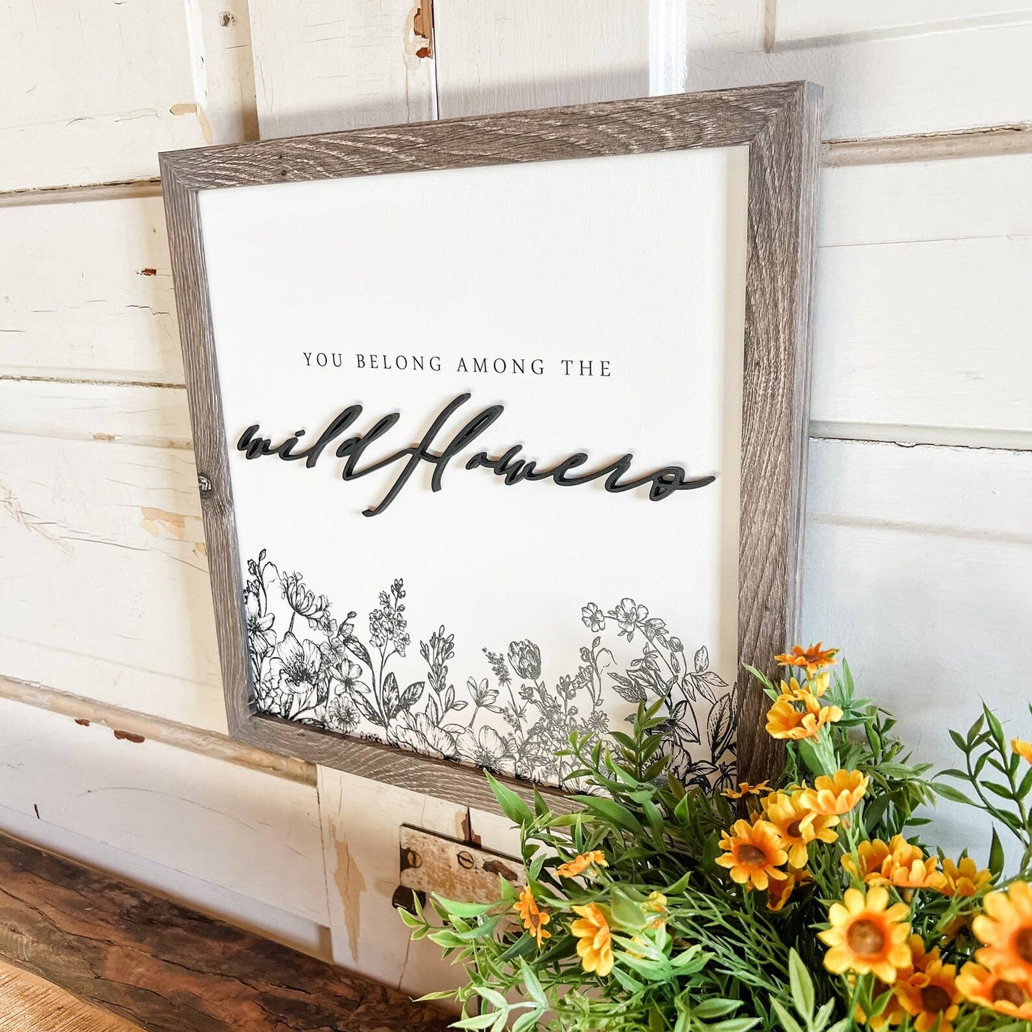 WillowBee Signs & Designs - You Belong Among Wildflowers Sign: Dark Frame / 15x15 Inches