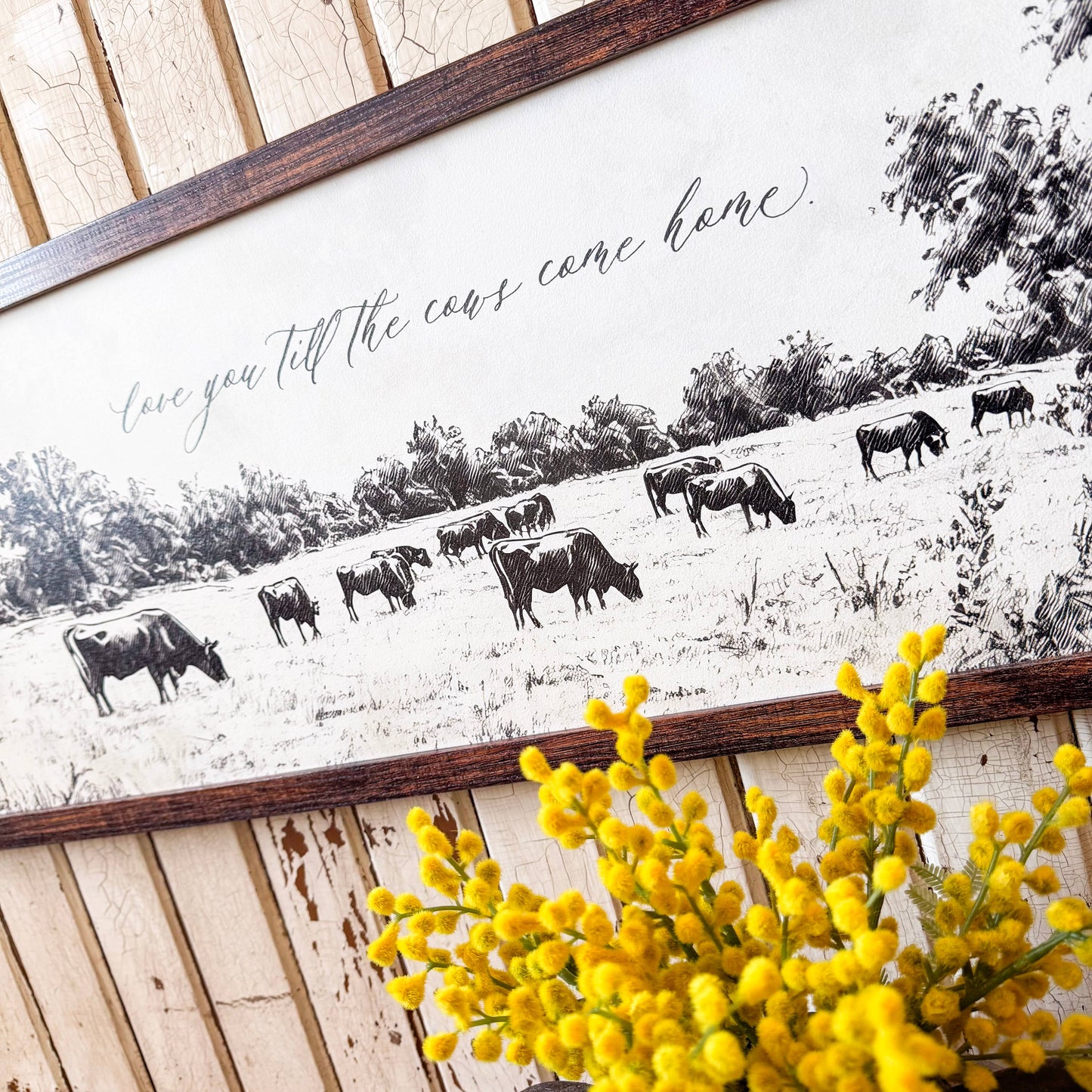 WillowBee Signs & Designs - Love You Till the Cows Come Home Wood Sign
